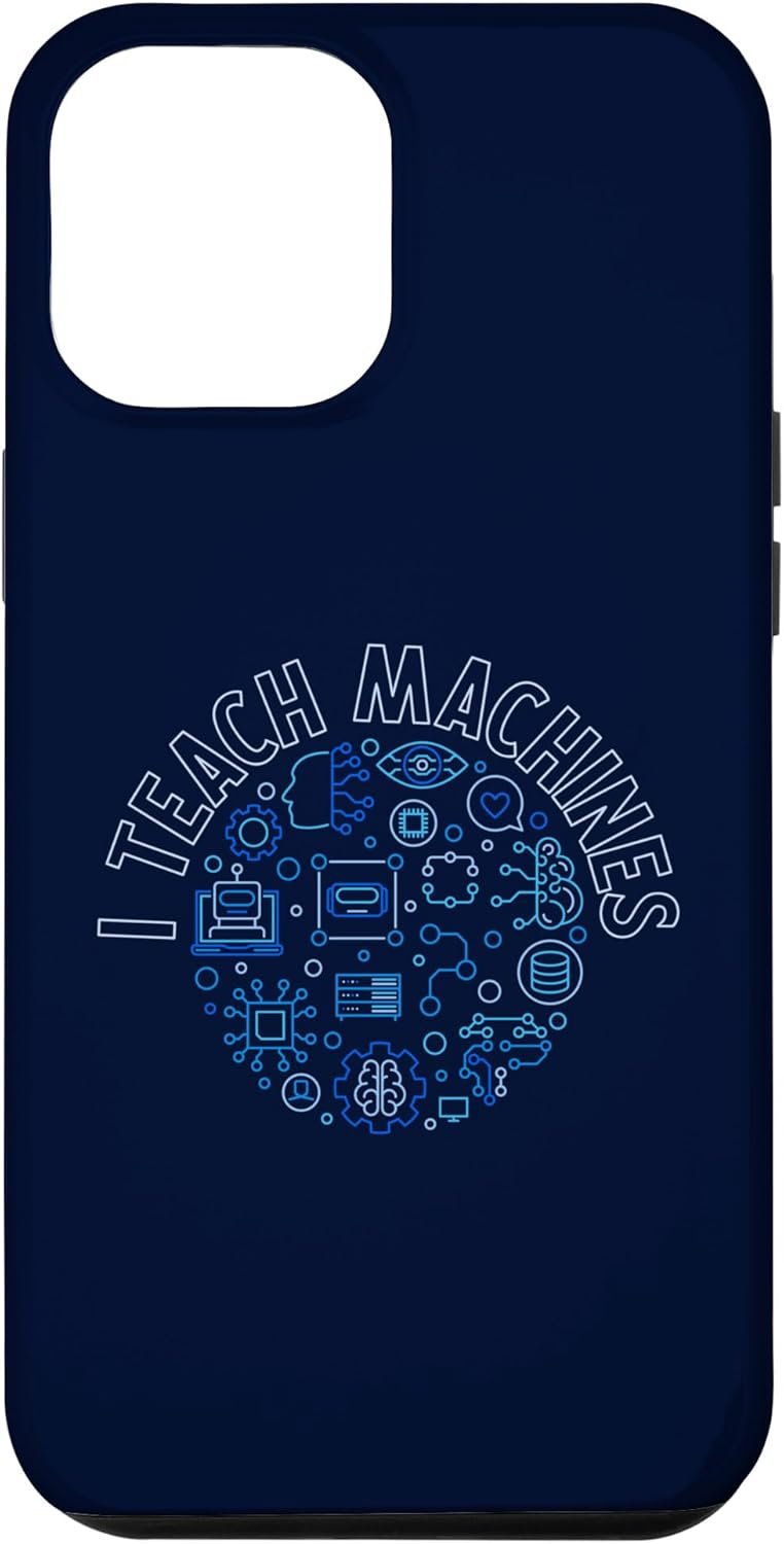 iPhone 15 Plus I Teach Machines - Machine Learning ML Computer Science AI Case - Image 2