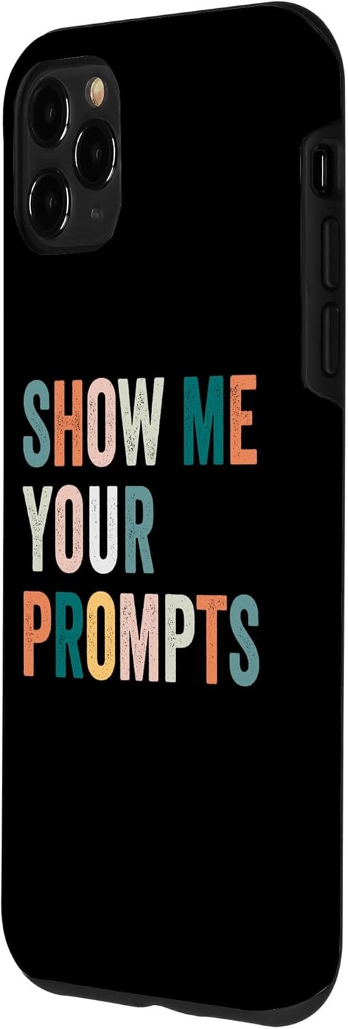iPhone 11 Pro Max Show me your prompts artificial intelligence ai Case - Image 3